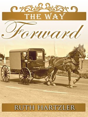 cover image of The Way Forward (The Amish Millers Get Married Book 2)